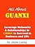 All About Guanxi: Leverage Networks and Relationships in China to Succeed in Business and Life