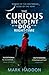 The Curious Incident of the Dog in the Night-time by Mark Haddon The Curious Incident of the Dog in the Night-time by Mark Haddon