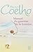 Manuel du guerrier de la lumière by Paulo Coelho