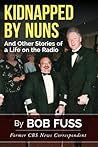 Kidnapped By Nuns by Bob Fuss