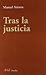 Tras la justicia (Ariel) by Manuel Atienza