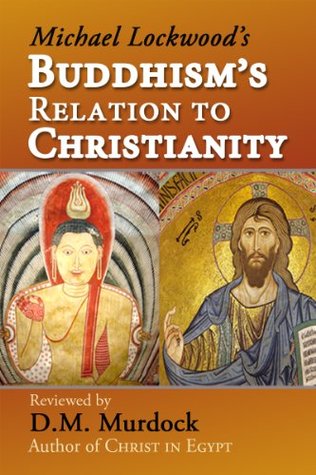 Buddhism's Relation to Christianity: A Review (Kindle Edition)