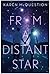 From a Distant Star by Karen McQuestion