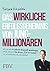 Das wirkliche Erfolgsgeheimnis von Jung-Millionären: Wie ich mit 27 Jahren finanziell unabhängig wurde und auch Sie dieses Ziel erreichen - es ist einfacher, als Sie denken! (German Edition)