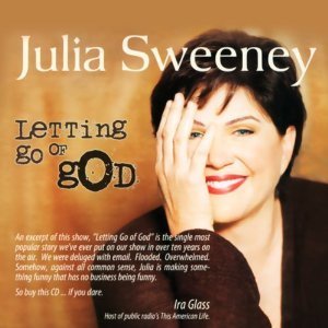 Letting Go Of God By Julia Sweeney