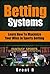 Betting Systems: Learn How ...