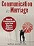 Communication in Marriage: How to Communicate with Your Spouse Without Fighting