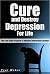 Cure and Destroy Depression...