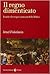 Il regno dimenticato. Israele e le origini nascoste della Bibbia
