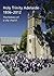 Holy Trinity Adelaide 1836–2012 The history of a city church
