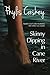 Skinny Dipping in Cane River by Phylis Caskey Skinny Dipping in Cane River by Phylis Caskey