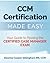 CCM Certification Made Easy...