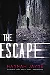 The Escape by Hannah Jayne