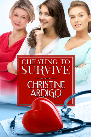 Cheating to Survive - Women's Fiction - Medical Romance