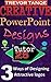 Creative PowerPoint Design: 3 Ways of Designing Attractive Logos (Creative PowerPoint Designs Book 1)