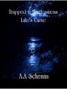 Lake's Curse (Trapped in Timelessness, #2)