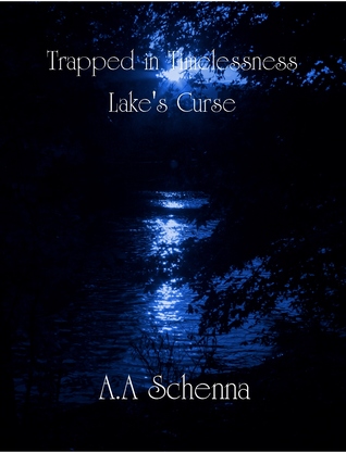 Lake's Curse (Trapped in Timelessness, #2)