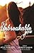 The Unbreakable You