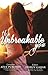 The Unbreakable You by Disha Bhatt