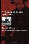 Writings on Music, 1965-2000 by Steve Reich