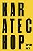 Karate Chop & Minna Needs Rehearsal Space by Dorthe Nors