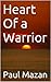 Heart Of a Warrior