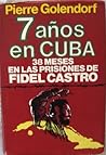 7 años en Cuba  by Pierre Golendorf