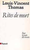 Rites de mort: Pour la paix des vivants (French Edition)