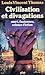 Civilisation et divagations by Louis-Vincent Thomas