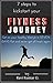 FITNESS JOURNEY by Ravi kumar G