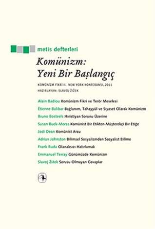 Komünizm: Yeni Bir Başlangıç (Komünizm Fikri II, New York Konferansı, 2011)