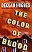 The Color of Blood by Declan Hughes