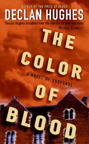 The Color of Blood: A Dark Psychological Thriller Exposing Family Corruption and Murder Beneath a Veneer of Respectability (Ed Loy Novels Book 2)