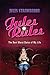 Jules Rules: The Best Worst Dates of My Life