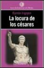 La locura de los césares