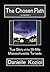 The Chosen Path - A Memoir: True Story of the 39-Mile Massachusetts Tornado
