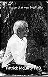 Krishnamurti: A New Meditation Krishnamurti: A New Meditation