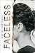 Faceless by Alyssa Sheinmel Faceless by Alyssa Sheinmel