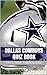 Dallas Cowboys Quiz Book - 50 Fun & Fact Filled Questions About NFL Football Team Dallas Cowboys