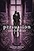 Persuasion (The Heirs of Watson Island, #2)