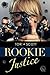 Rookie Justice (Southern Ju...