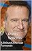 Robin Williams: A Beloved A...
