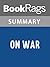 Summary & Study Guide On War by Carl von Clausewitz