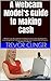 A Webcam Model’s Guide to Making Cash: "Whether you are a veteran or looking to start a career working from home, this guide will help you to make the most money in the occupation of webcam modeling"