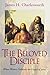 The Beloved Disciple: Whose Witness Validates the Gospel of John?