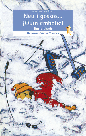 Neu i gossos... Quin embolic! (Paperback)