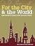 For the City & the World: Conversations in Catholic Studies and Social Thought