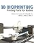 3D Bioprinting: Printing Pa...