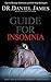 Guide For Insomnia: Tips To Manage Insomnia And Self Help Strategies.