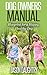 Dog owners manual: Blueprint for a happy, healthy dog